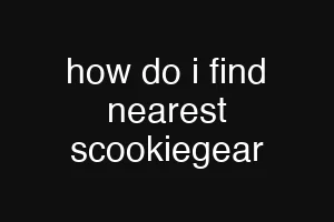 how do i find nearest scookiegear