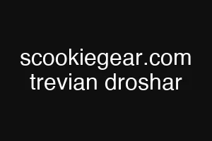 scookiegear.com trevian droshar