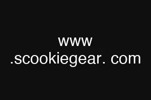 www .scookiegear. com