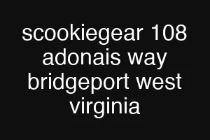 scookiegear 108 adonais way bridgeport west virginia